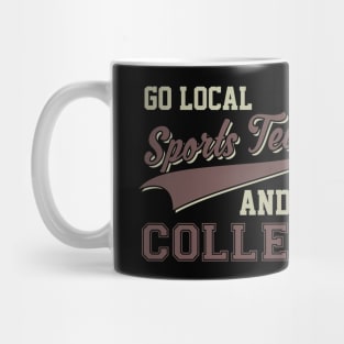 Vintage Go Local Sports Team And/Or College Funny Mug